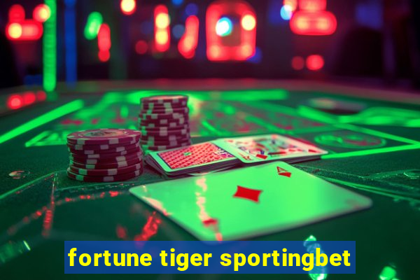 fortune tiger sportingbet